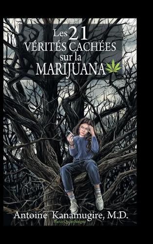 Cover image for Les 21 Verites Cachees Sur La Marijuana