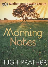 Cover image for Morning Notes: 365 Meditiations to Wake You Up