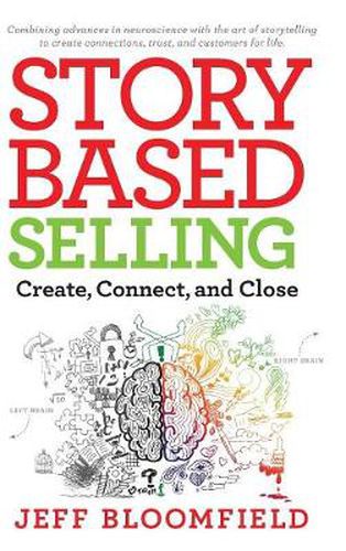 Cover image for Story Based Selling: Create, Connect, and Close