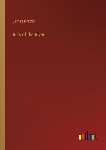 Cover image for Rills of the River