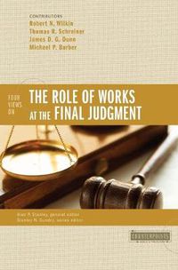 Cover image for Four Views on the Role of Works at the Final Judgment