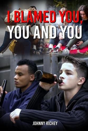 Cover image for I Blamed You, You and You