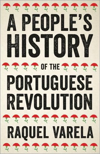 Cover image for A People's History of the Portuguese Revolution