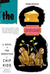 Cover image for The Cheese Monkeys: A Novel in Two Semesters