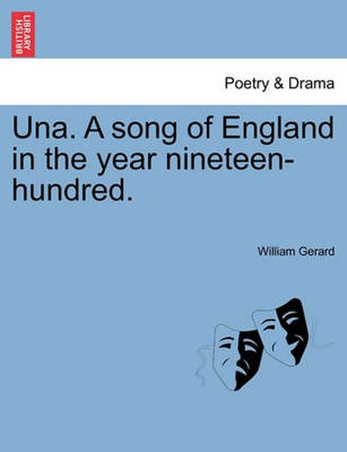 Cover image for Una. a Song of England in the Year Nineteen-Hundred.