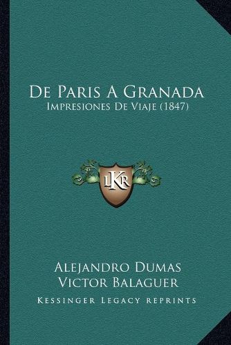 de Paris a Granada: Impresiones de Viaje (1847)