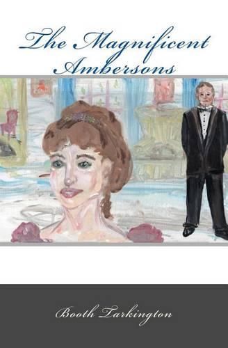 Cover image for The Magnificent Ambersons