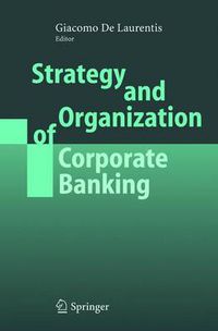 Cover image for Strategy and Organization of Corporate Banking