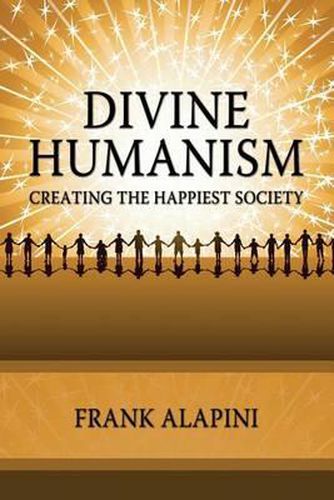 Cover image for Divine Humanism: Creating the Happiest Society