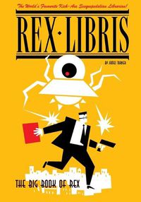 Cover image for The Big Book of Rex Libris