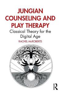 Cover image for Jungian Counseling and Play Therapy