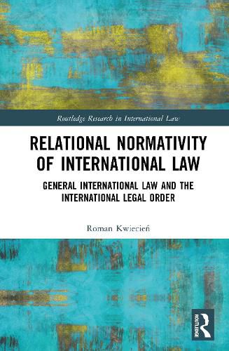 Cover image for Relational Normativity of International Law