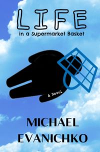 Cover image for Life in a Supermarket Basket