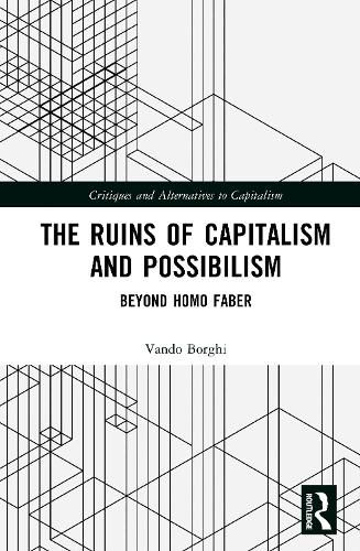 The Ruins of Capitalism and Possibilism