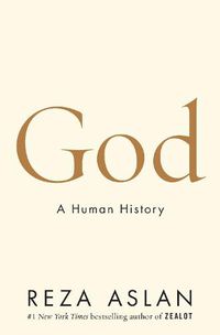 Cover image for God: A Human History