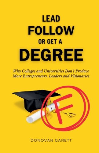 Cover image for Lead Follow or Get a Degree