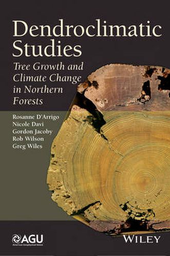 Dendroclimatic Studies: Tree Growth and Climate Change in Northern Forests