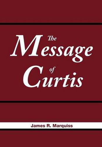 Cover image for The Message of Curtis