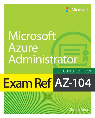 Cover image for Exam Ref AZ-104 Microsoft Azure Administrator