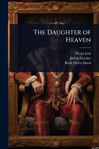 Cover image for The Daughter of Heaven