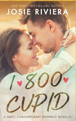 Cover image for 1-800-Cupid: A Sweet Contemporary Romance