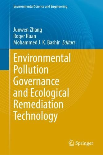 Cover image for Environmental Pollution Governance and Ecological Remediation Technology