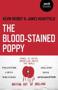 Cover image for Blood-Stained Poppy, The: A critique of the politics of commemoration