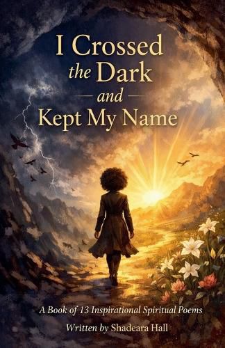 Cover image for I Crossed the Dark and Kept My Name