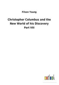 Cover image for Christopher Columbus and the New World of his Discovery