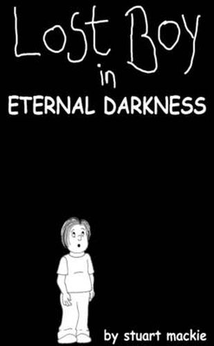 Cover image for Lost Boy in Eternal Darkness (2nd Edition)