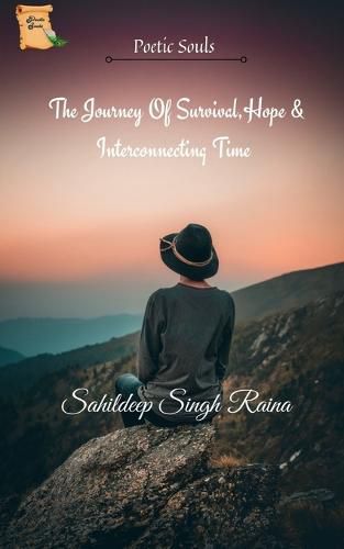 Cover image for The Journey Of Survival, Hope & Interconnecting Time
