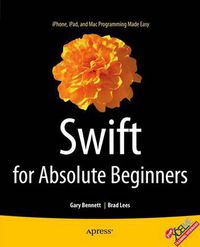 Cover image for Swift for Absolute Beginners