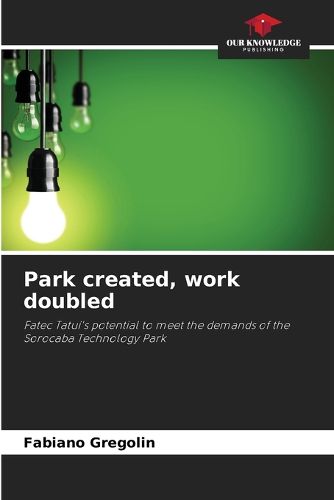 Cover image for Park created, work doubled