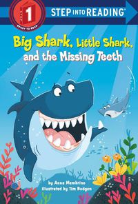 Cover image for Big Shark, Little Shark, and the Missing Teeth