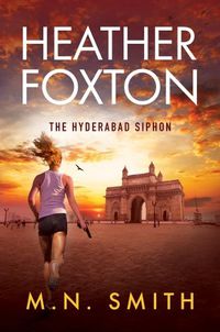 Cover image for Heather Foxton The Hyderabad Siphon