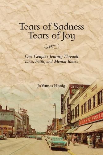 Cover image for Tears of Sadness, Tears of Joy: One Couple's Journey Through Love, Faith, and Mental Illness