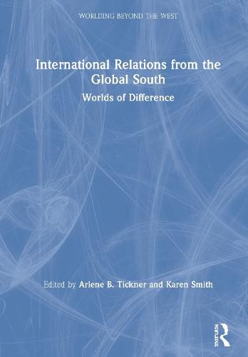 International Relations from the Global South: Worlds of Difference