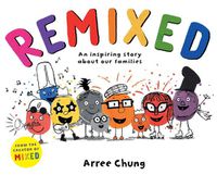 Cover image for Remixed: An inspiring story about our families