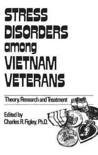 Cover image for Stress Disorders Among Vietnam Veterans: Theory, Research,