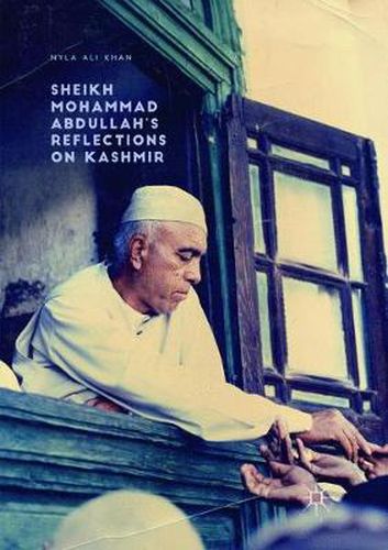 Cover image for Sheikh Mohammad Abdullah's Reflections on Kashmir