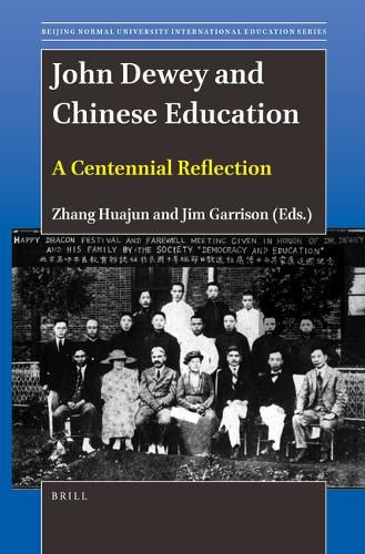 Cover image for John Dewey and Chinese Education: A Centennial Reflection