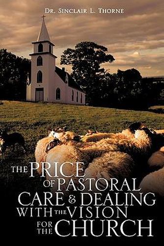 Cover image for The Price of Pastoral Care and Dealing with the Vision for the Church