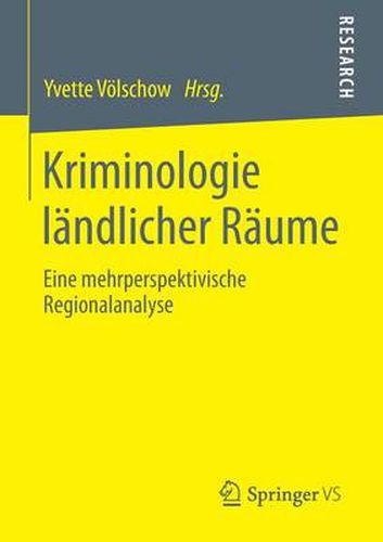 Cover image for Kriminologie Landlicher Raume: Eine Mehrperspektivische Regionalanalyse