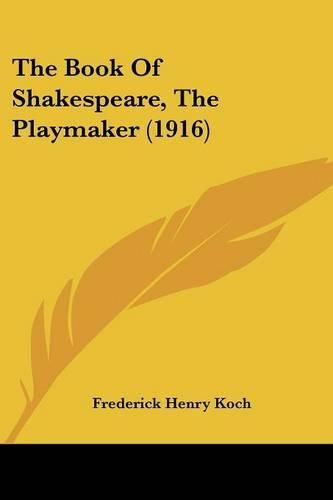 The Book of Shakespeare, the Playmaker (1916)