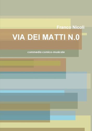 Cover image for Via Dei Matti N.0