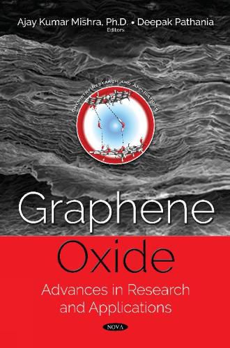 Cover image for Graphene Oxide: Advances in Research and Applications