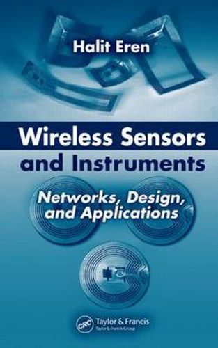 Cover image for Wireless Sensors and Instruments: Networks, Design, and Applications