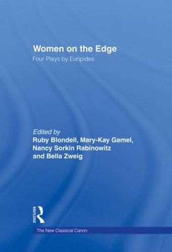 Cover image for Women on the Edge: Four Plays by Euripides Alcestis Medea Helen Iphigenia at Aulis