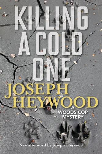 Cover image for Killing a Cold One: A Woods Cop Mystery