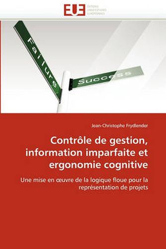 Cover image for Controle de Gestion, Information Imparfaite Et Ergonomie Cognitive